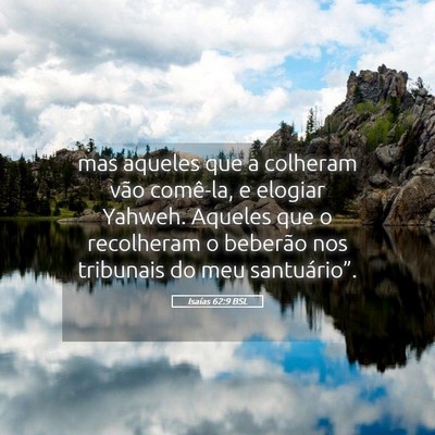 Picture 05 - Isaías 62:9 BSL - mas aqueles que a colheram vão comê-la, e - Bible Verse Picture