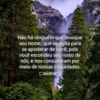 Picture 05 - Isaías 64:7 BSL - Não há ninguém que invoque seu nome, que se - Bible Verse Picture