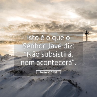 Picture 05 - Isaías 7:7 BSL - Isto é o que o Senhor Javé diz: “Não - Bible Verse Picture