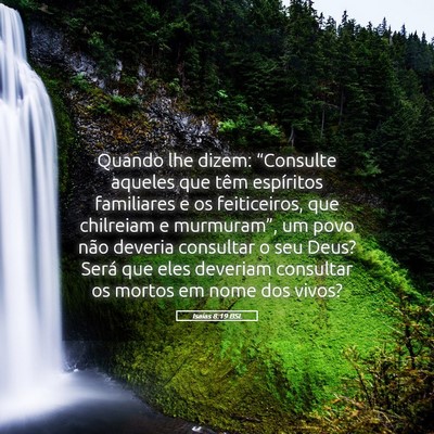 Picture 05 - Isaías 8:19 BSL - Quando lhe dizem: “Consulte aqueles que têm - Bible Verse Picture