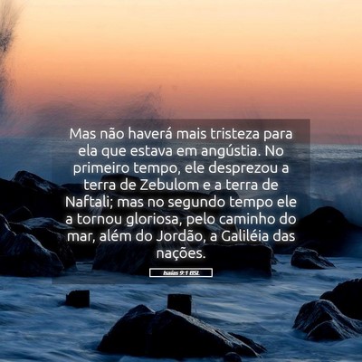 Picture 05 - Isaías 9:1 BSL - Mas não haverá mais tristeza para ela que - Bible Verse Picture