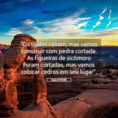 Picture 05 - Isaías 9:10 BSL - “Os tijolos caíram, mas vamos construir com - Bible Verse Picture