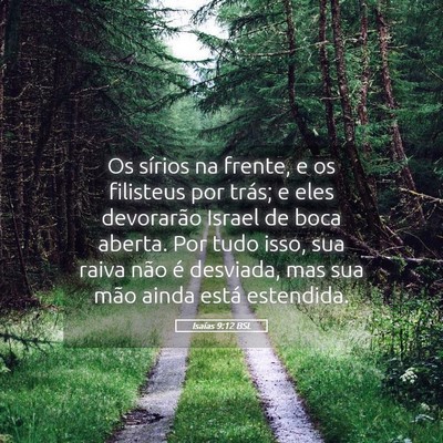 Picture 05 - Isaías 9:12 BSL - Os sírios na frente, e os filisteus por trás; e - Bible Verse Picture