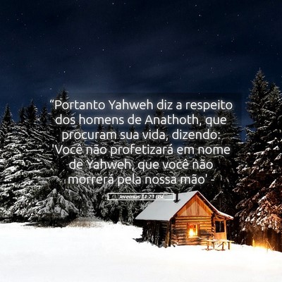 Picture 05 - Jeremias 11:21 BSL - “Portanto Yahweh diz a respeito dos homens de - Bible Verse Picture