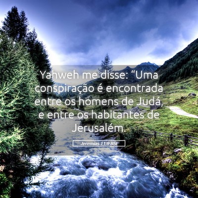 Picture 05 - Jeremias 11:9 BSL - Yahweh me disse: “Uma conspiração é - Bible Verse Picture