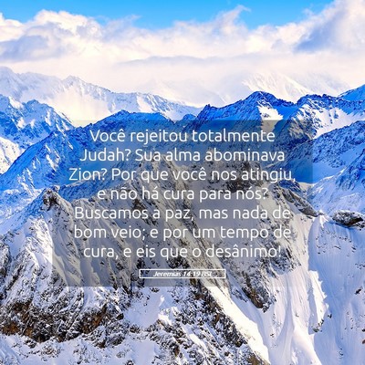 Picture 05 - Jeremias 14:19 BSL - Você rejeitou totalmente Judah? Sua alma - Bible Verse Picture