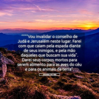 Picture 05 - Jeremias 19:7 BSL - ““““Vou invalidar o conselho de Judá e - Bible Verse Picture