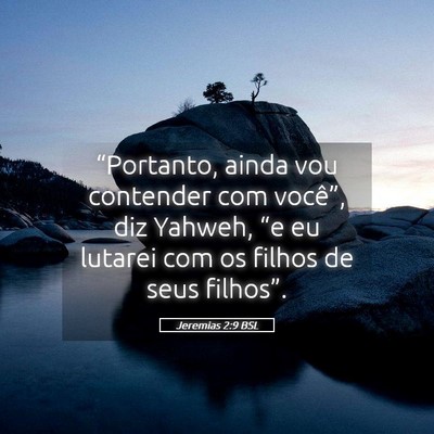 Picture 05 - Jeremias 2:9 BSL - “Portanto, ainda vou contender com você”, - Bible Verse Picture