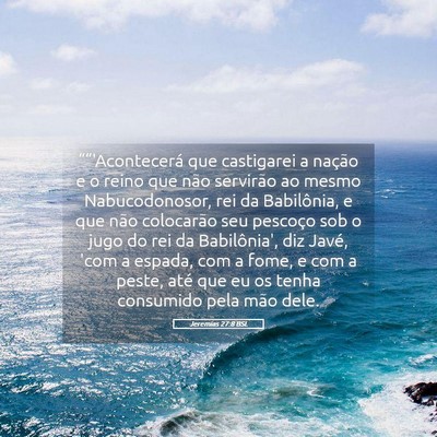 Picture 05 - Jeremias 27:8 BSL - ““'Acontecerá que castigarei a nação e o - Bible Verse Picture