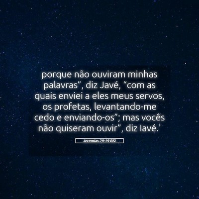 Picture 05 - Jeremias 29:19 BSL - porque não ouviram minhas palavras”, diz - Bible Verse Picture