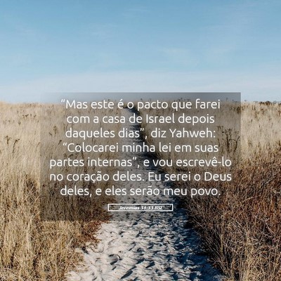 Picture 05 - Jeremias 31:33 BSL - “Mas este é o pacto que farei com a casa de - Bible Verse Picture