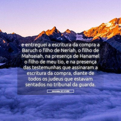 Picture 05 - Jeremias 32:12 BSL - e entreguei a escritura da compra a Baruch o - Bible Verse Picture