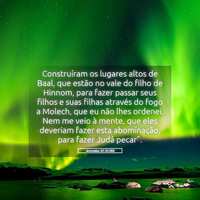Picture 05 - Jeremias 32:35 BSL - Construíram os lugares altos de Baal, que estão - Bible Verse Picture