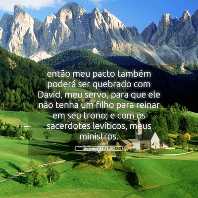 Picture 05 - Jeremias 33:21 BSL - então meu pacto também poderá ser quebrado com - Bible Verse Picture