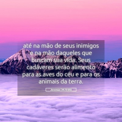 Picture 05 - Jeremias 34:20 BSL - até na mão de seus inimigos e na mão daqueles - Bible Verse Picture