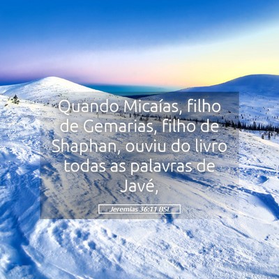 Picture 05 - Jeremias 36:11 BSL - Quando Micaías, filho de Gemarias, filho de - Bible Verse Picture