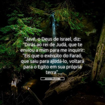 Picture 05 - Jeremias 37:7 BSL - “Javé, o Deus de Israel, diz: “Dirás ao rei - Bible Verse Picture
