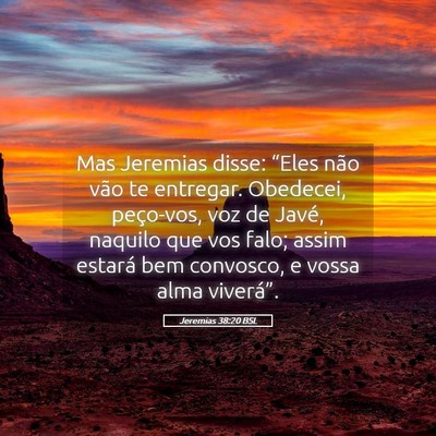 Picture 05 - Jeremias 38:20 BSL - Mas Jeremias disse: “Eles não vão te - Bible Verse Picture
