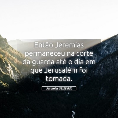 Picture 05 - Jeremias 38:28 BSL - Então Jeremias permaneceu na corte da guarda - Bible Verse Picture