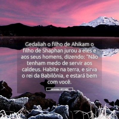 Picture 05 - Jeremias 40:9 BSL - Gedaliah o filho de Ahikam o filho de Shaphan - Bible Verse Picture
