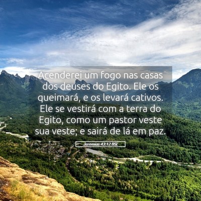 Picture 05 - Jeremias 43:12 BSL - Acenderei um fogo nas casas dos deuses do Egito. - Bible Verse Picture
