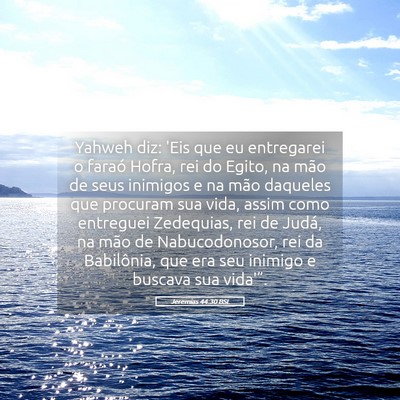 Picture 05 - Jeremias 44:30 BSL - Yahweh diz: 'Eis que eu entregarei o faraó - Bible Verse Picture