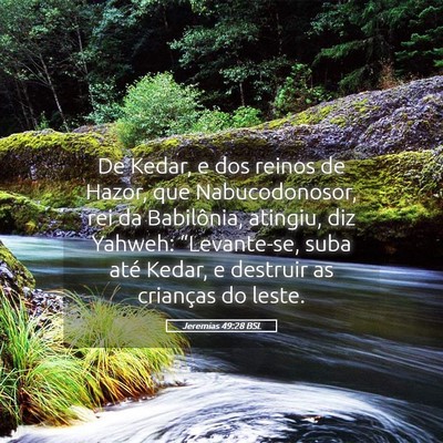 Picture 05 - Jeremias 49:28 BSL - De Kedar, e dos reinos de Hazor, que - Bible Verse Picture