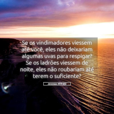 Picture 05 - Jeremias 49:9 BSL - Se os vindimadores viessem até você, eles não - Bible Verse Picture