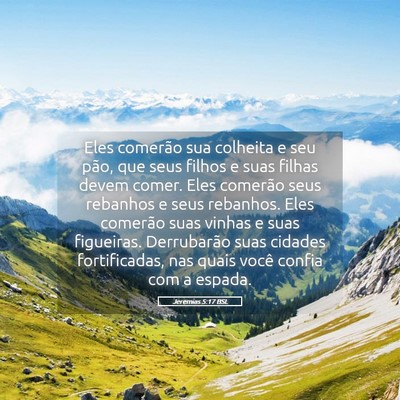 Picture 05 - Jeremias 5:17 BSL - Eles comerão sua colheita e seu pão, que seus - Bible Verse Picture