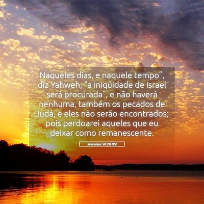 Picture 05 - Jeremias 50:20 BSL - Naqueles dias, e naquele tempo”, diz Yahweh, - Bible Verse Picture