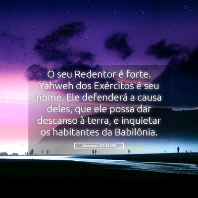 Picture 05 - Jeremias 50:34 BSL - O seu Redentor é forte. Yahweh dos Exércitos é - Bible Verse Picture