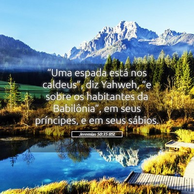 Picture 05 - Jeremias 50:35 BSL - “Uma espada está nos caldeus”, diz Yahweh, - Bible Verse Picture