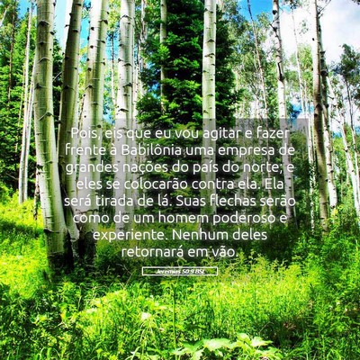 Picture 05 - Jeremias 50:9 BSL - Pois, eis que eu vou agitar e fazer frente à - Bible Verse Picture