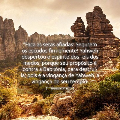 Picture 05 - Jeremias 51:11 BSL - “Faça as setas afiadas! Segurem os escudos - Bible Verse Picture