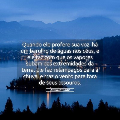 Picture 05 - Jeremias 51:16 BSL - Quando ele profere sua voz, há um barulho de - Bible Verse Picture
