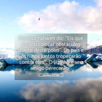 Picture 05 - Jeremias 6:21 BSL - Por isso Yahweh diz: “Eis que eu vou colocar - Bible Verse Picture
