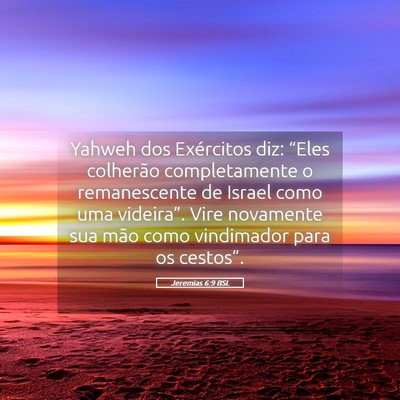 Picture 05 - Jeremias 6:9 BSL - Yahweh dos Exércitos diz: “Eles colherão - Bible Verse Picture