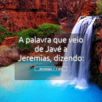 Picture 05 - Jeremias 7:1 BSL - A palavra que veio de Javé a Jeremias, - Bible Verse Picture