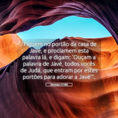 Picture 05 - Jeremias 7:2 BSL - “Fiquem no portão da casa de Javé, e - Bible Verse Picture