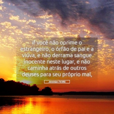 Picture 05 - Jeremias 7:6 BSL - if você não oprime o estrangeiro, o órfão de - Bible Verse Picture