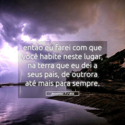 Picture 05 - Jeremias 7:7 BSL - então eu farei com que você habite neste lugar, - Bible Verse Picture