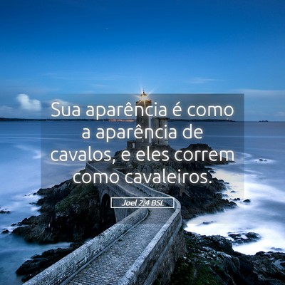 Picture 05 - Joel 2:4 BSL - Sua aparência é como a aparência de cavalos, e - Bible Verse Picture