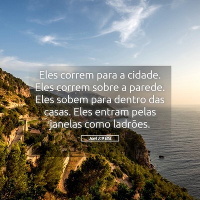 Picture 05 - Joel 2:9 BSL - Eles correm para a cidade. Eles correm sobre a - Bible Verse Picture