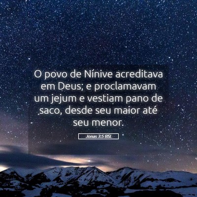 Picture 05 - Jonas 3:5 BSL - O povo de Nínive acreditava em Deus; e - Bible Verse Picture