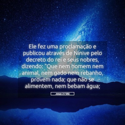 Picture 05 - Jonas 3:7 BSL - Ele fez uma proclamação e publicou através de - Bible Verse Picture