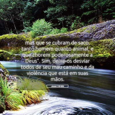 Picture 05 - Jonas 3:8 BSL - mas que se cubram de saco, tanto homem quanto - Bible Verse Picture