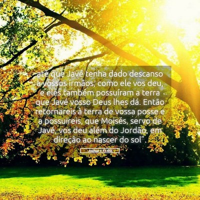 Picture 05 - Joshua 1:15 BSL - até que Javé tenha dado descanso a vossos - Bible Verse Picture