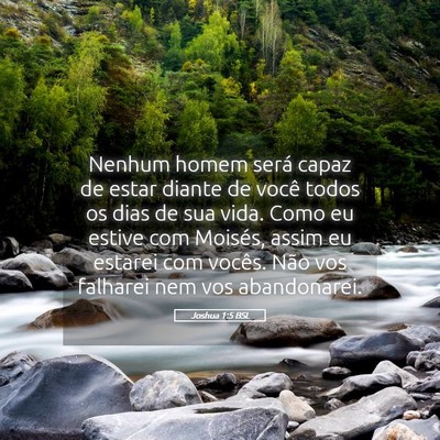 Picture 05 - Joshua 1:5 BSL - Nenhum homem será capaz de estar diante de você - Bible Verse Picture