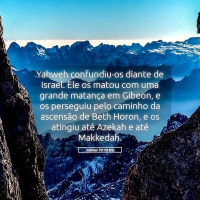 Picture 05 - Joshua 10:10 BSL - Yahweh confundiu-os diante de Israel. Ele os - Bible Verse Picture