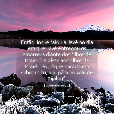 Picture 05 - Joshua 10:12 BSL - Então Josué falou a Javé no dia em que Javé - Bible Verse Picture